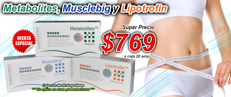 Metabolites, Lipotrofin y Musclebig a solo $769 mxn por caja