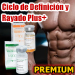 Ciclo de Definición y Rayado Plus+. PREMIUM - Excelente ciclo para incrementar la masa y definición muscular con la calidad Premium