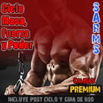 Ciclo Masa, Fuerza y Poder. SARMS PREMIUM! - Masa muscular de calidad aunado con fuerza en donde finalizas con un SARM poderoso